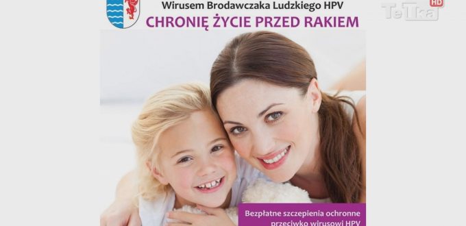 już wkrótce rozpoczną się szczepienia dwunastoletnich dziewcząt w ramach prozdrowotnej akcji „Chronię życie przed rakiem”
