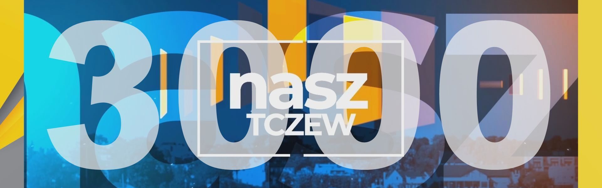 Nasz Tczew już po raz 3000!